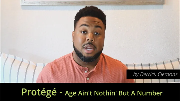 Protg - Age Ain't Nothin' But A Number - by Derric...