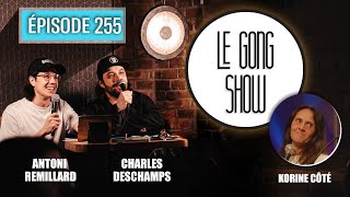 Le Gong Show - Ep.255 Korine Côté