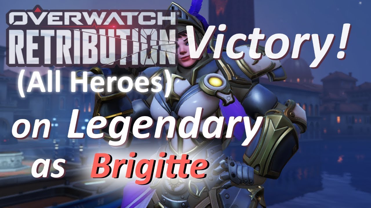 Overwatch - Brigitte Legendary Victory in Retribution(All Heroes)