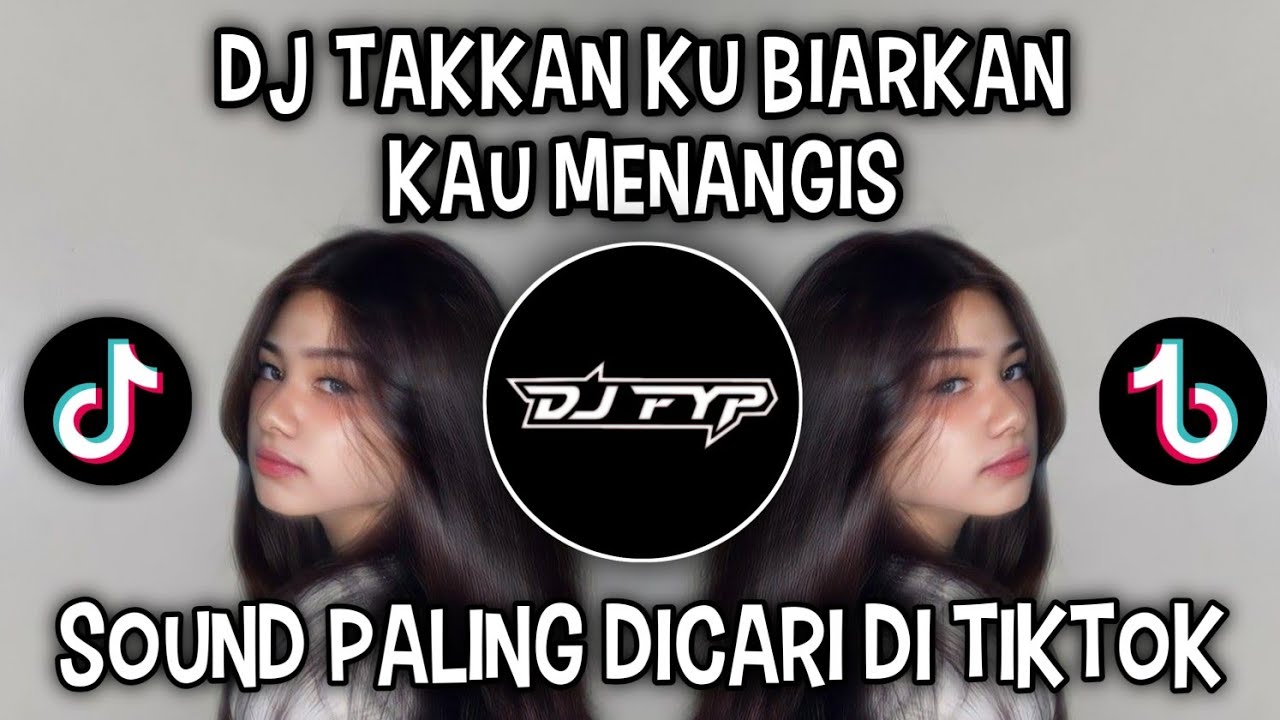 DJ TAKKAN KU BIARKAN KAU MENANGIS || SHEILA ON 7 SONG VIRAL TIKTOK!