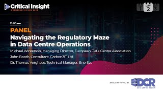 PANEL: Navigating the Regulatory Maze in Data Centre Operations