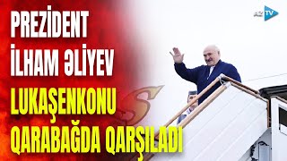 Lukaşenko Qarabağa getdi: Belarus liderini Prezident İlham Əliyev qarşıladı