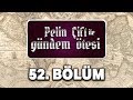 Pelin Çift ile Gündem Ötesi 52. Bölüm - Masonlar