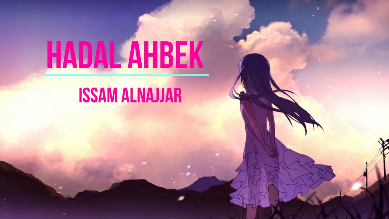Isam alnajjar haval ahbek