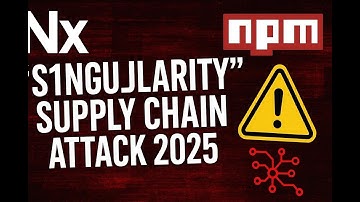 Nx "s1ngularity" Supply Chain Attack 2025 | npm Token Breach Explained