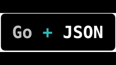 Encoding JSON from GO | JSON in GO | Golang Tutorial
