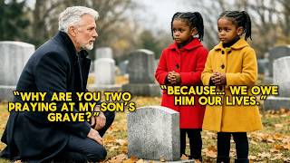 Billionaire Finds Twin Black Girls Praying at His Son’s Grave — The Reason Makes Him Collapse