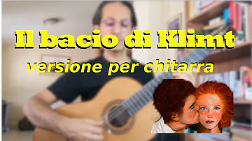 Il bacio di Klimt ( Emanuele Aloia) - versione per chitarra fingerstyle - tab + notazione + accordi