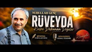 Nurullah Genç - Rüveyda Kalbe Dokunan Şiir (Seslendiren: Kemal Özdemir) Duygusal Şiir Dinle