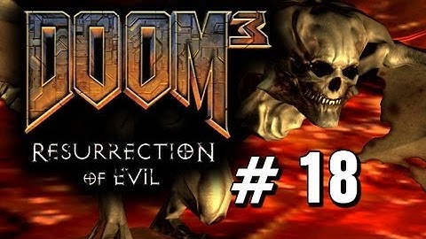 Doom 3 RoE Pt 18