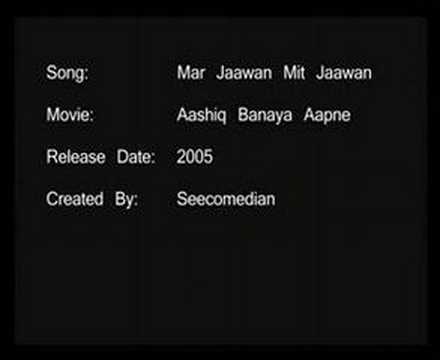 Mar Jaawan Mit Jaawan - Aashiq Banaya Aapne