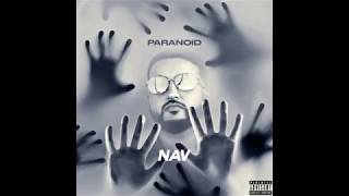 NAV - Paranoid [ Audio]