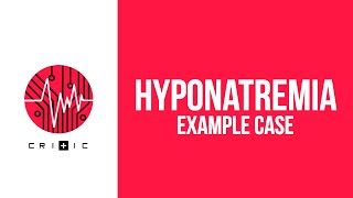 Hyponatremia - An example case