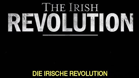 Die irische Revolution (ARTE - 2019)