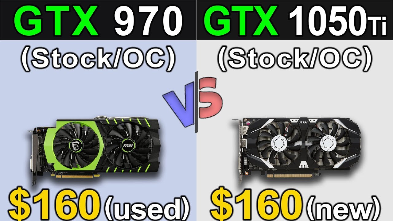 Сравнение gtx 970. 970 Vs 1050ti. GTX 970 vs 1050ti. GEFORCE GTX 970 vs gt 1030.