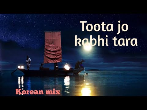 toota jo kabhi tara|| Korean mix|| Hindi song on korean video