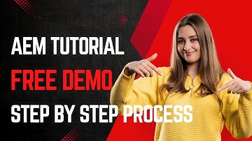 AEM Tutorial Free Demo | Step-by-Step Guide for Beginners |