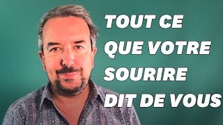 Tout ce que votre sourire dit de vous