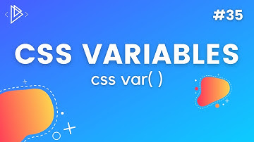 #35 CSS Variables Tutorial [ CSS Var ] - CSS Full Tutorial