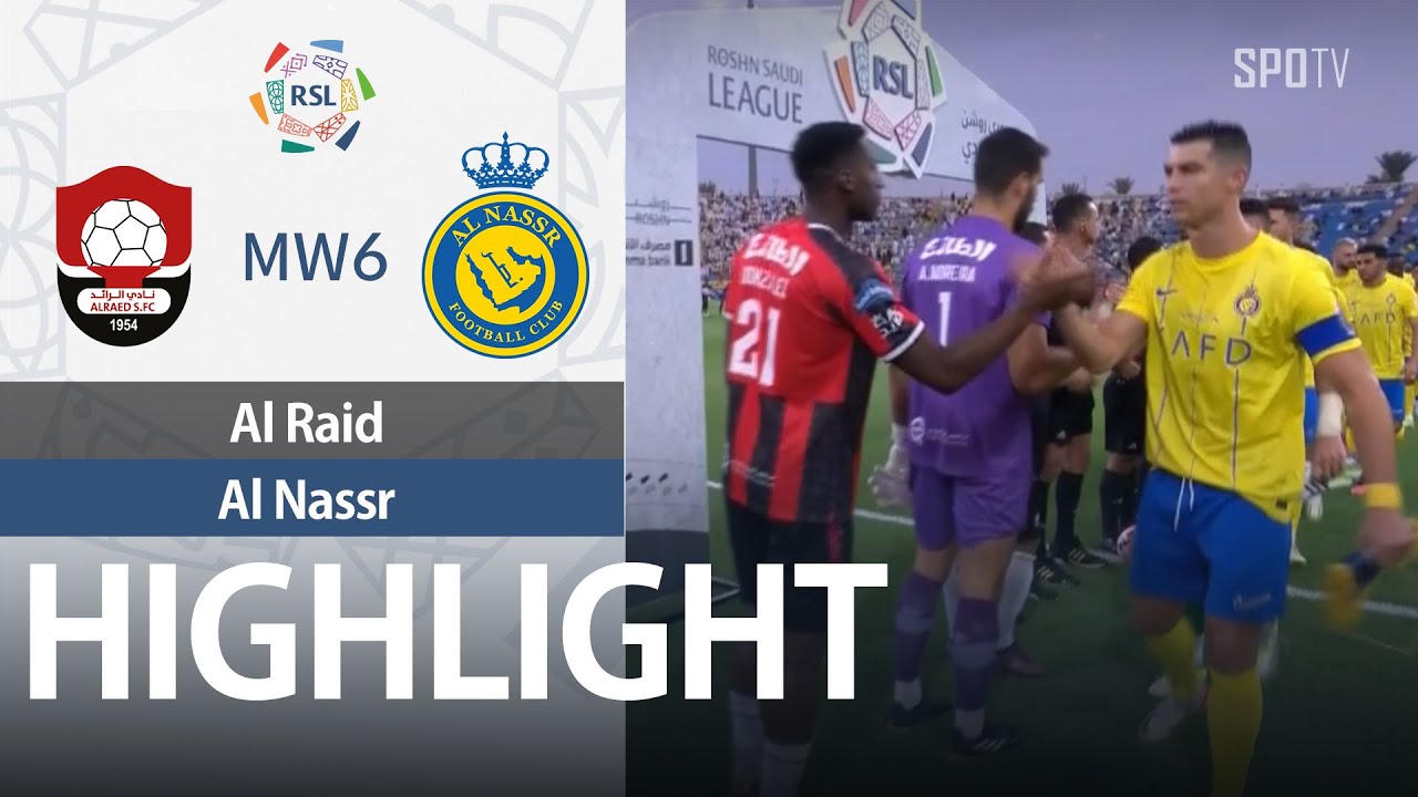 [SPL] Al Raed vs Al Nassr H/L | MW6 | Saudi Pro League 2023/24 - YouTube