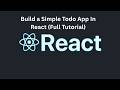 Build a Simple Todo App In React (Full Tutorial)