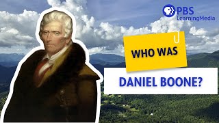 Who Was Daniel Boone?