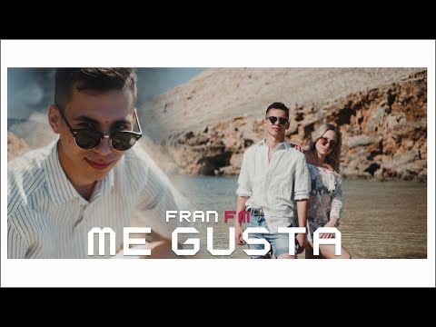 FRAN FM - ME GUSTA   (Official Video)