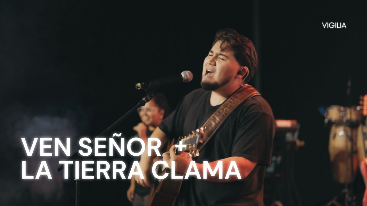 Ven Señor / La tierra clama / Avívanos (VIGILIA) - Tupac y Romi