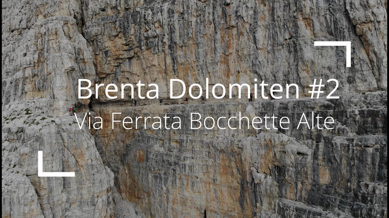 Via Ferrata Bocchette Alte zur Alimonta Hütte | Brenta Durchquerung #2