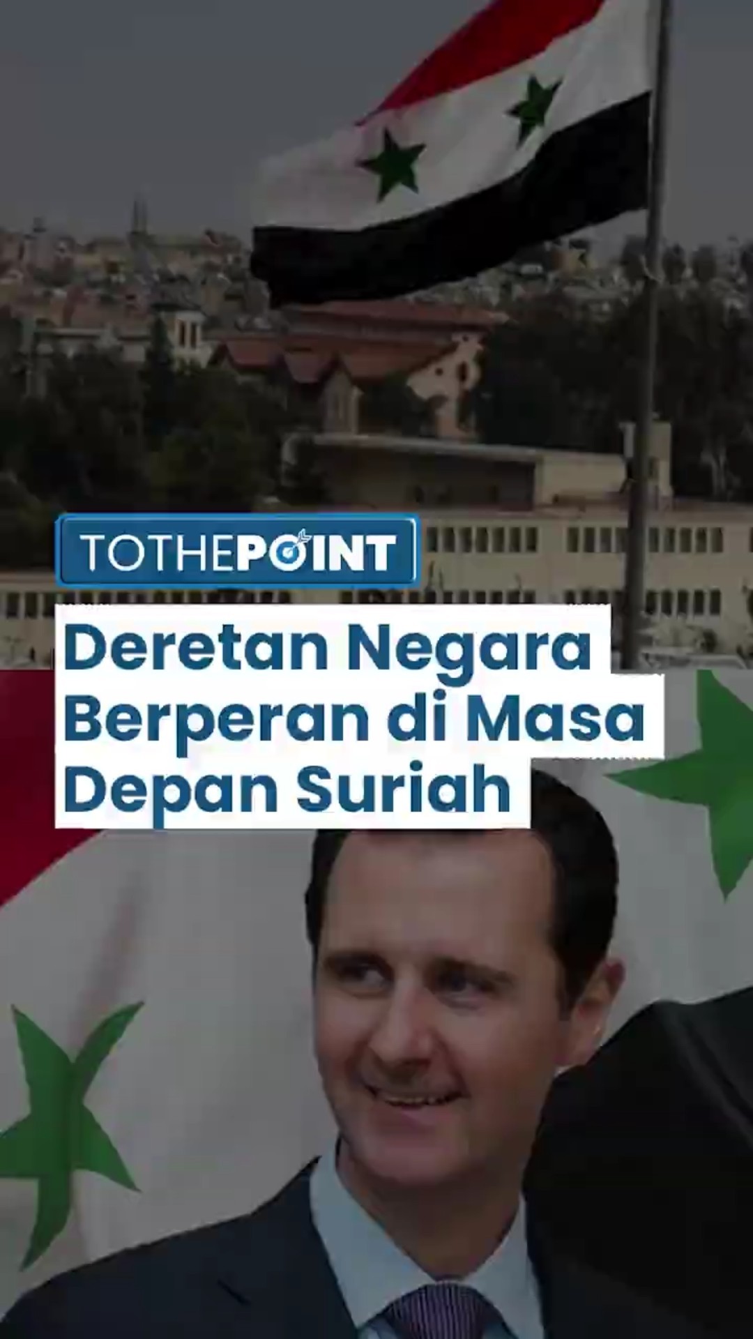 Deretan Negara yang Ikut Berperan dalam Masa Depan Suriah, Rusia Gerak Cepat Beri Suaka ke Assad