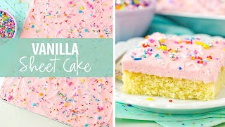 Vanilla Sheet Cake Recipe - Shugary Sweets