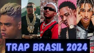 AS MELHORES DE 2024| TRAP BRASIL PLAYLIST FILIPE RET ,MATUE, WIU, BORGES,ORUAM,CHEFIN,POZE,CABELINHO