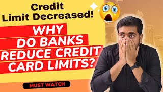 Your Credit Limit Has Been Decreased | Why Do Banks Reduce Your Credit Card Limit? 🔥