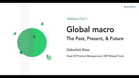 Global macro: The Past, Present, and Future - Part 1