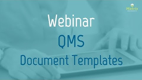 Matrix Requirements Webinar: QMS Document Templates