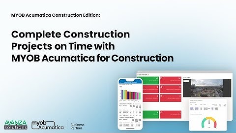 Construction Project Management with MYOB Acumatica Construction Edition