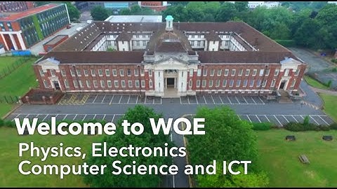 Physics, Electronics & Computer Science at WQE