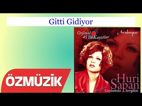 Gitti Gidiyor - Huri Sapan (Official Video)