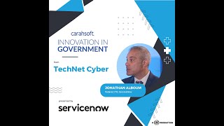 Jonathan Alboum, Federal CTO, at ServiceNow on Innovation in Government - TechNet Cyber