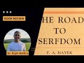 Book review  road to serfdom by f hayek  rajiv mishra  neeraj atri