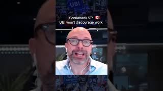 Scotiabank VP - Basic Income Won’t Discourage Work #Short