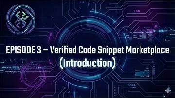 Episode 3 – Verified Code Snippet Marketplace