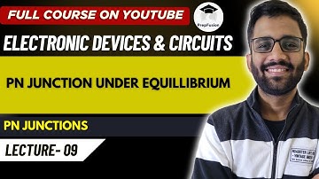 PN Junction Under Equillibrium || EDC || GATE || PrepFusion