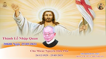 🔴 Nghi thức tẩn liệm & Thánh lễ cầu nguyện cho cha Micae Nguyễn Hữu Phú CSsR || 20h00 ngày 25/5/2021