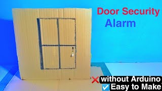 How to make Door Security Alarm without Arduino