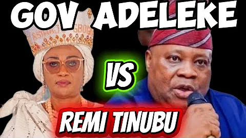 ADELEKE VS REMI TINUBU