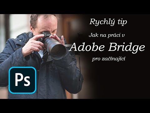Video: Jak získám Adobe Bridge?