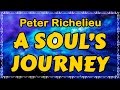 A souls journey by peter richelieu