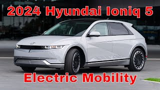 2024 Hyundai Ioniq 5: Redefining Electric Mobility