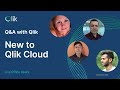 Q&A with Qlik: New To Qlik Cloud - December